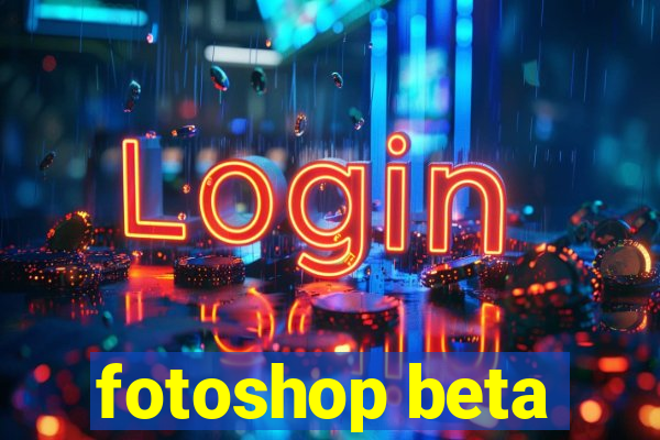 fotoshop beta